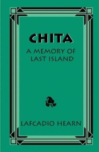Chita A Memory Of Last Island [Paperback]