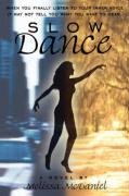 Slow Dance [Hardcover]