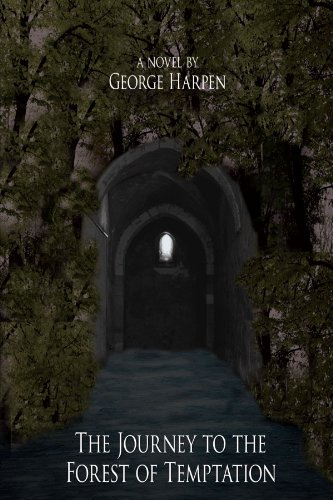 The Journey To The Forest Of Temptation [Paperback]