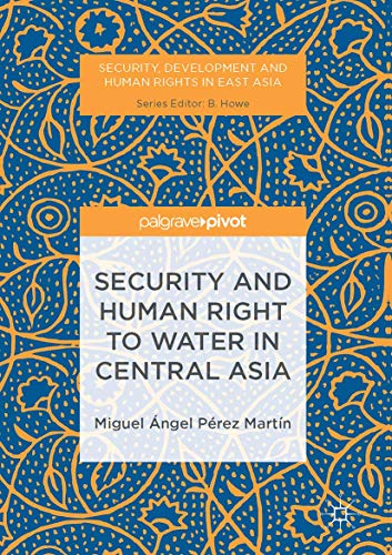Security and Human Right to Water in Central Asia [Hardcover]