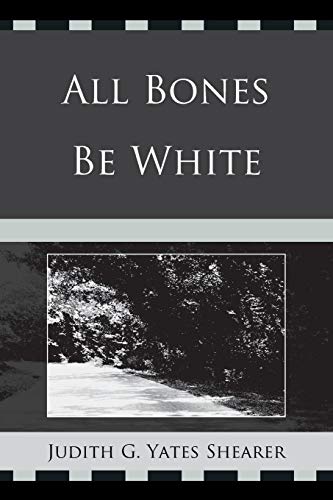 All Bones Be White [Paperback]