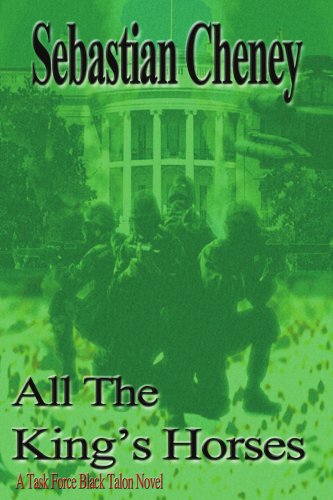 All the King's Horses  A Task Force Blac [Paperback]