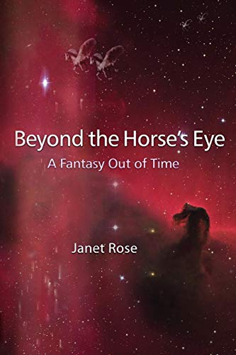 Beyond The Horse's Eye A Fantasy Out Of Time [Paperback]