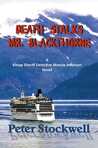 Death Stalks Mr. Blackthorne A Kitsap Sheriff Detective Marcus Jefferson Novel [Paperback]