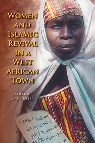 Women and Islamic Revival in a West African Town [Paperback]