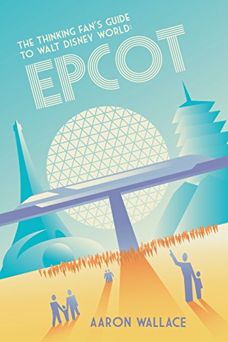 The Thinking Fan's Guide To Walt Disney World Epcot [Paperback]