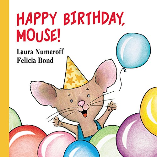 Happy Birthday, Mouse (if You Give...) [Hardcover]