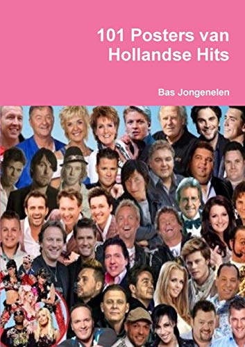 101 Posters Van Hollandse Hits (dutch Edition) [Paperback]