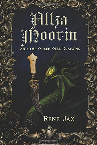 Altza Moorin and the Green Gill Dragons [Paperback]