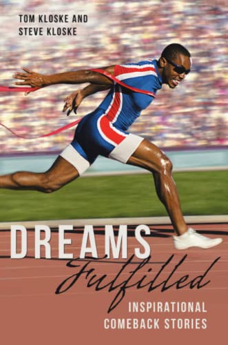 Dreams Fulfilled  Inspirational Comeback Stories [Paperback]