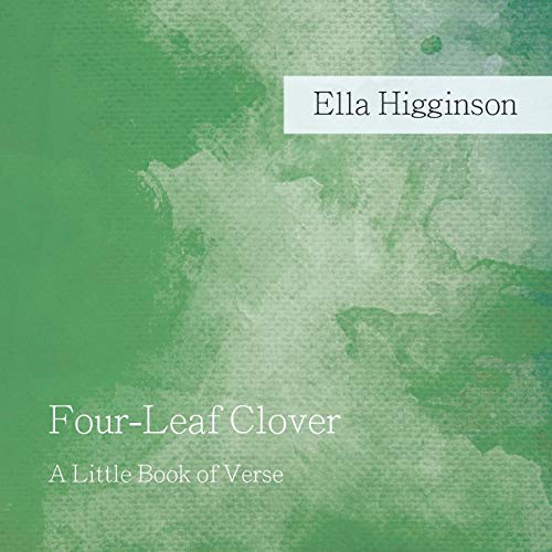 Four-Leaf Clover - a Little Book of Verse [Paperback]