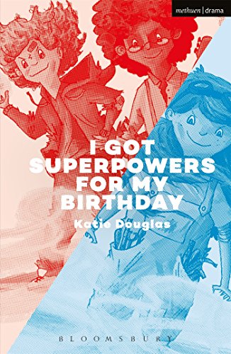 I Got Superpowers For My Birthday [Paperback]
