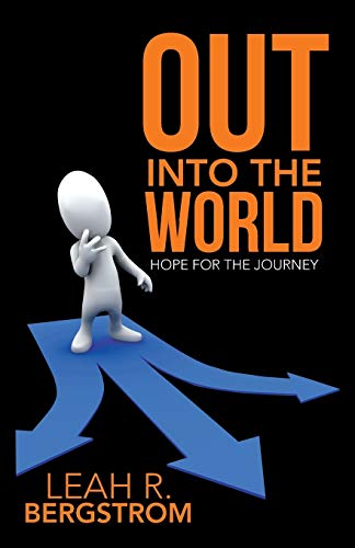 Out Into The World Hope For The Journey [Paperback]
