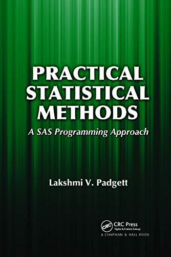 Practical Statistical Methods A SAS Programming Approach [Paperback]