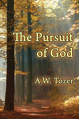 The Pursuit Of God [Paperback]
