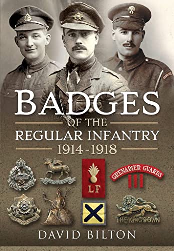 Badges of the Regular Infantry, 19141918 [Hardcover]