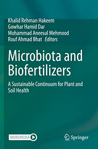 Microbiota and Biofertilizers A Sustainable Continuum for Plant and Soil Health [Paperback]