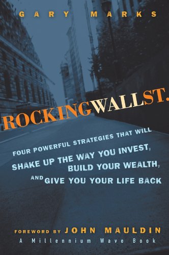 Rocking Wall Street Four Powerful Strategies That will Shake Up the Way You Inv [Hardcover]