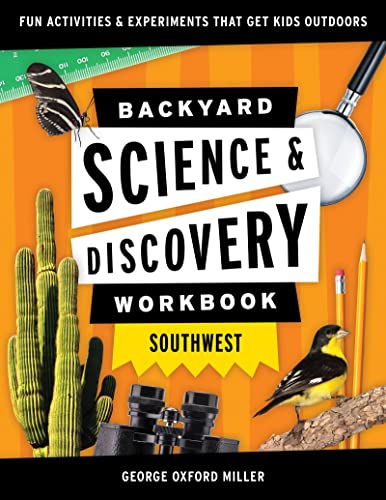 Backyard Science & Discovery Workbook Southwest Fun Activities & Exper [Paperback]