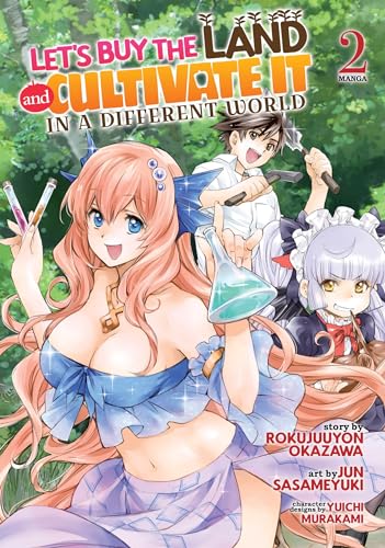 Let's Buy the Land and Cultivate It in a Different World (Manga) Vol. 2 [Paperback]