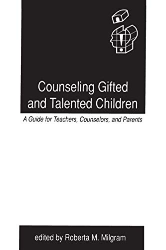 Counseling Gifted and Talented Children A Guide for Teachers, Counselors, and P [Paperback]