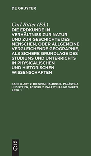 Die Erdkunde im Verhltni zur Natur und zur Geschichte des Menschen, oder allge [Hardcover]