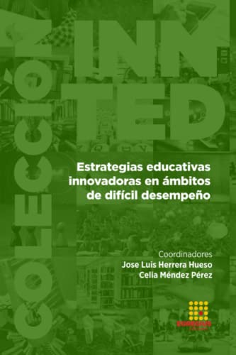 Estrategias Educativas Innovadoras En Ambitos De Dificil Desempeno