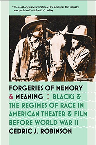 Forgeries Of Memory And Meaning Blacks And The Regimes Of Race In American Thea [Paperback]