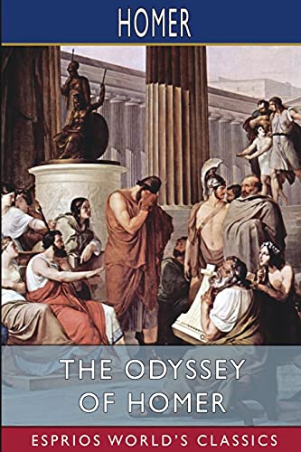 Odyssey Of Homer (Esprios Classics)