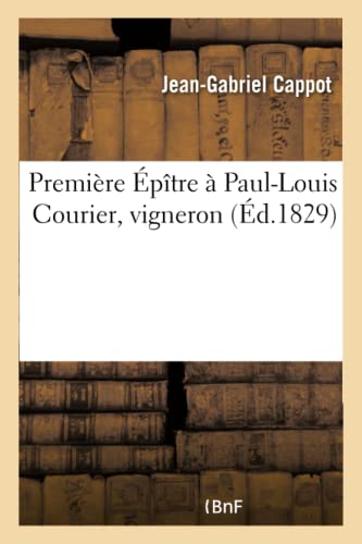 Premiere Epitre A Paul-Louis Courier, Vigneron