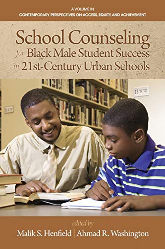 School Counseling For Black Male Student Success In 21st Century Urban Schools ( [Paperback]