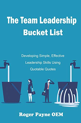 Team Leadership Bucket List  Develop Leadership Skills and Tactics with Quotabl [Paperback]
