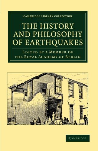 The History and Philosophy of Earthquakes Accompanied by John Michell's 'Conjec [Paperback]
