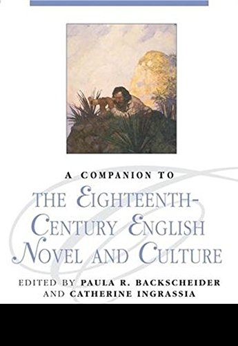 A Companion to the Eighteenth-Century English Novel and Culture [Paperback]