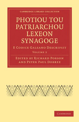 Photiou Tou Patriarchou Lexeon Synagoge E Codice Galeano Descripsit [Paperback]