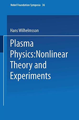 Plasma Physics Nonlinear Theory and Experiments [Paperback]