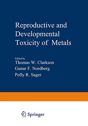 Reproductive and Developmental Toxicity of Metals [Paperback]