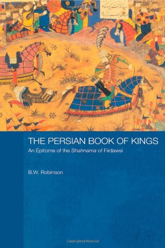 The Persian Book of Kings An Epitome of the Shahnama of Firdawsi [Hardcover]