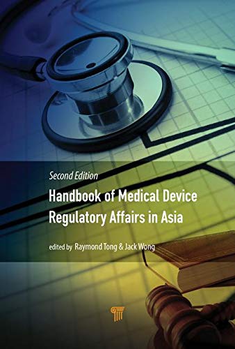 Handbook of Medical Device Regulatory Affairs in Asia [Hardcover]