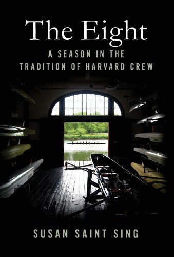 The Eight A Season in the Tradition of Harvard Crew [Hardcover]