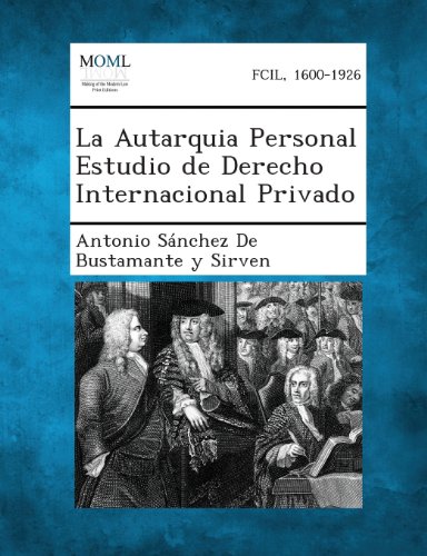 Autarquia Personal Estudio de Derecho Internacional Privado [Paperback]