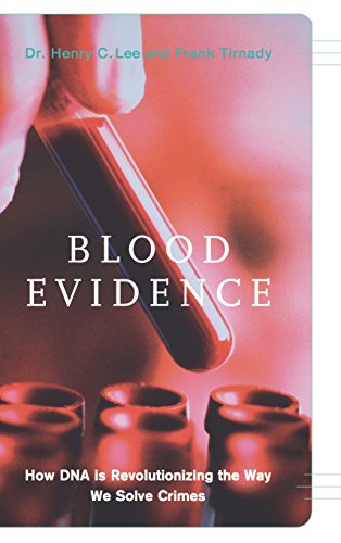 Blood Evidence How Dna Is Revolutionizing The Way We Solve Crimes [Hardcover]