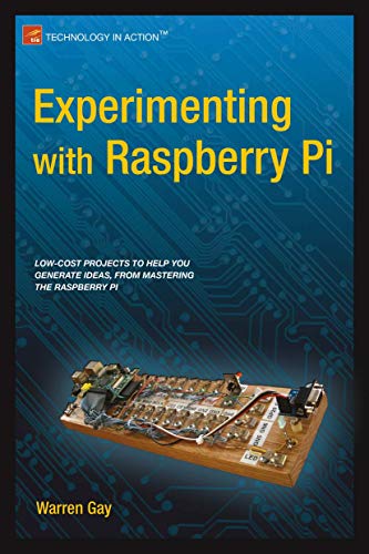 Experimenting with Raspberry Pi [Paperback]