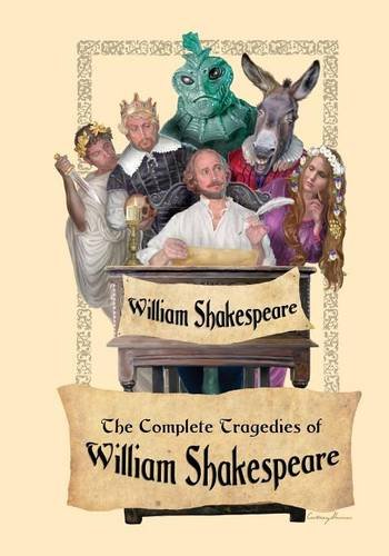 The Complete Tragedies Of William Shakespeare [Paperback]