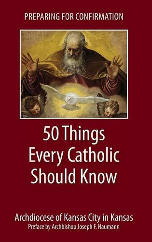 Preparing for Confirmation  50 Things Every Catholic Should Know [Paperback]