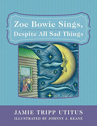 Zoe Bowie Sings, Despite All Sad Things [Paperback]