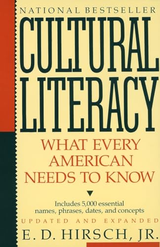 Cultural Literacy What Every American Needs to Know [Paperback]
