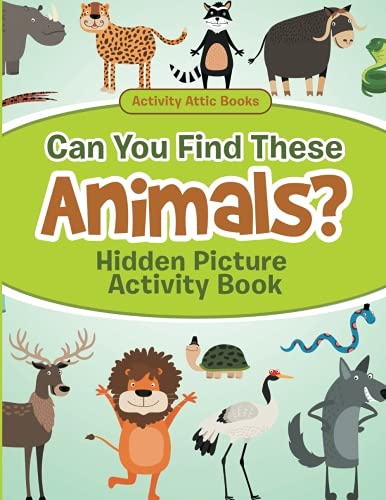 Can You Find These Animals Hidden Picture Activity Book [Paperback]