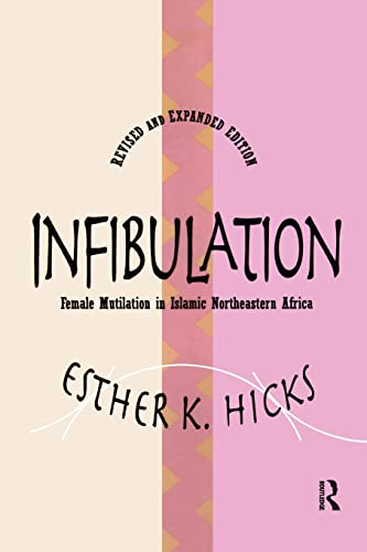 Infibulation Female Mutilation in Islamic Northeastern Africa [Paperback]
