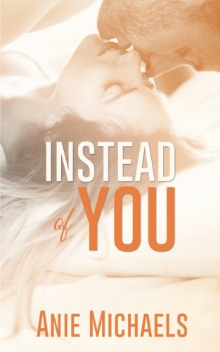 Instead Of You [Paperback]